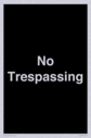 no-trespassing~